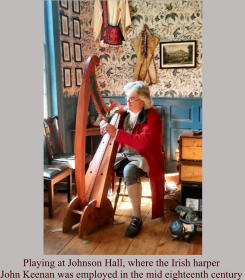 Playing at Johnson Hall, where the Irish harper John Keenan was employed in the mid eighteenth century
